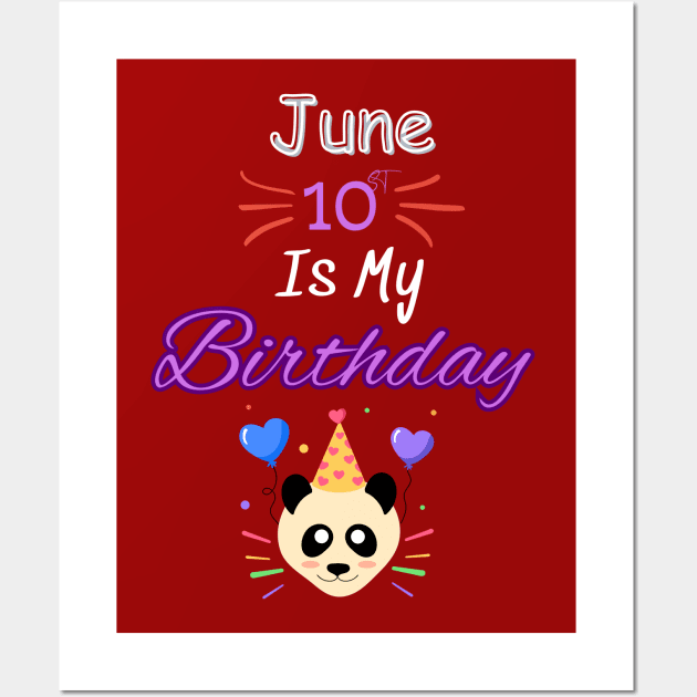 June 10 st is my birthday Wall Art by Oasis Designs